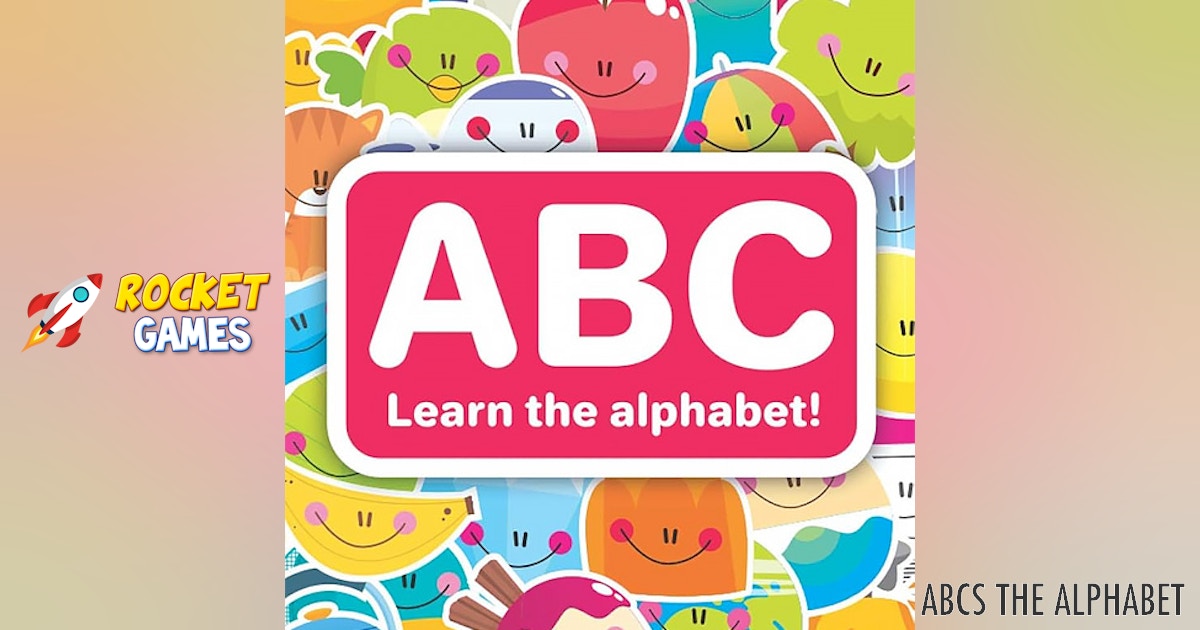 ABCs the Alphabet 🕹️ Play Now for Free | RocketGames