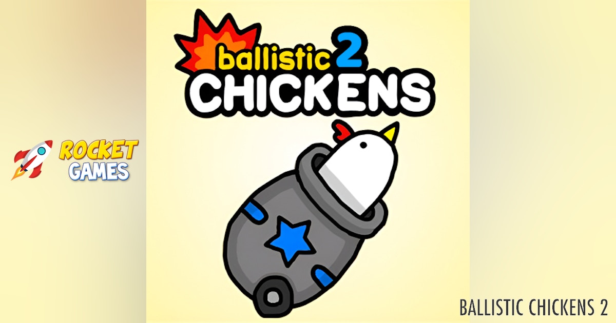 Ballistic Chickens 2 🕹️ Play Now for Free | RocketGames