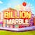 Billion Marble