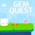 Gem Quest