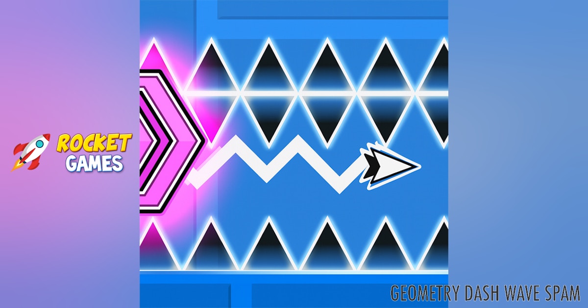 Geometry Dash Wave Spam đšī¸ Play Now for Free | RocketGames