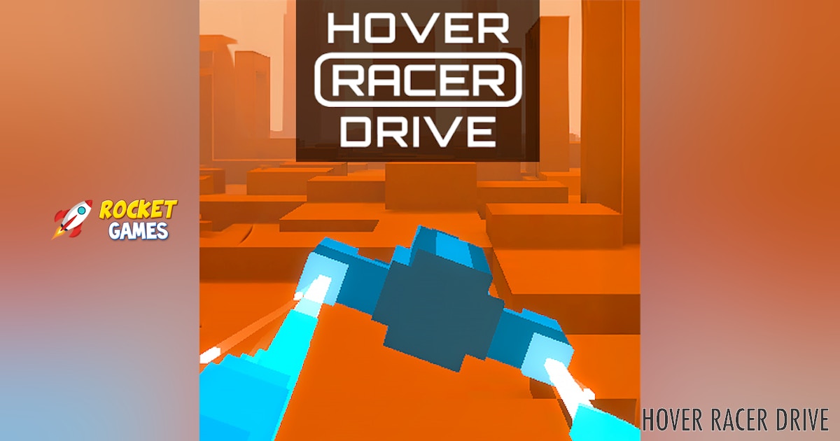 Hover Racer Drive đšī¸ Play Now for Free | RocketGames