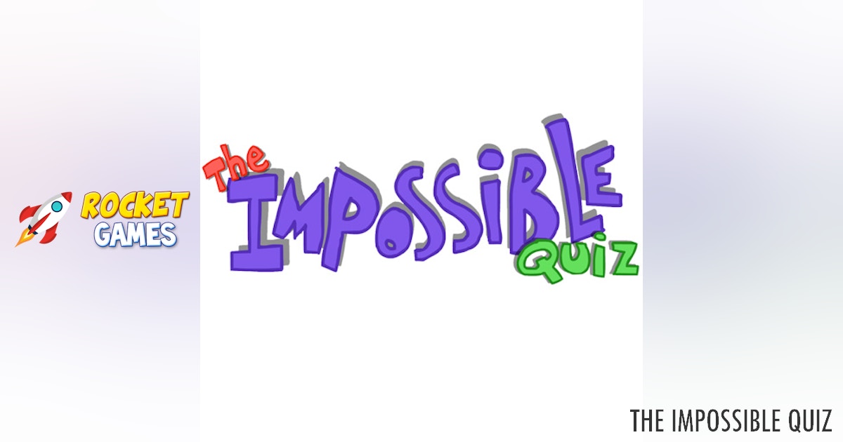 The Impossible Quiz πΉοΈ Play Now for Free | RocketGames